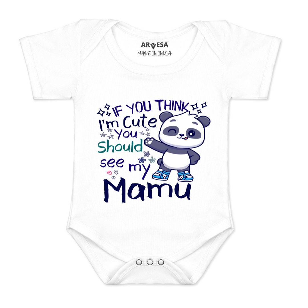 Arvesa I Am Cute You Should See My Mamu Design-1174 White 0-3 Months Jumpsuit Baby Boy & Girl dress .