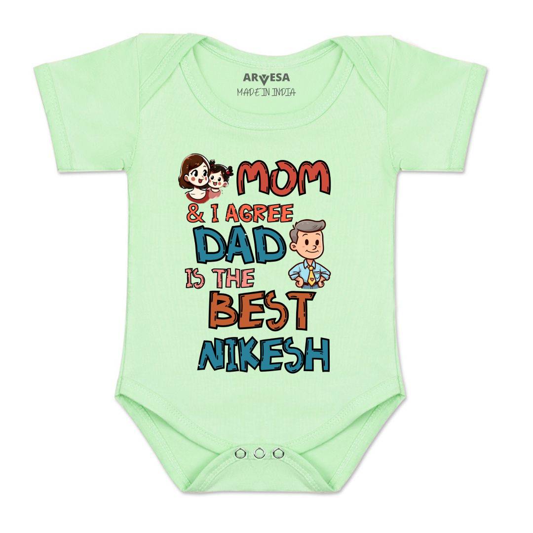 Arvesa Mom & I Agree Dad Is The Best Baby Boy & Girl Dress