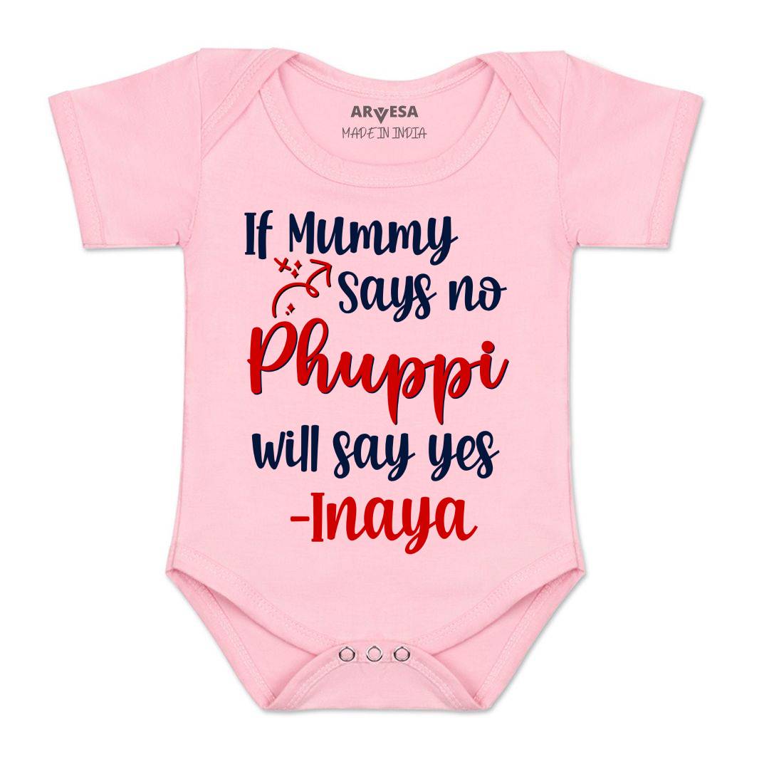 Arvesa If Mummy Says No Phuppi Say Yes Baby Boy & Girl Dress