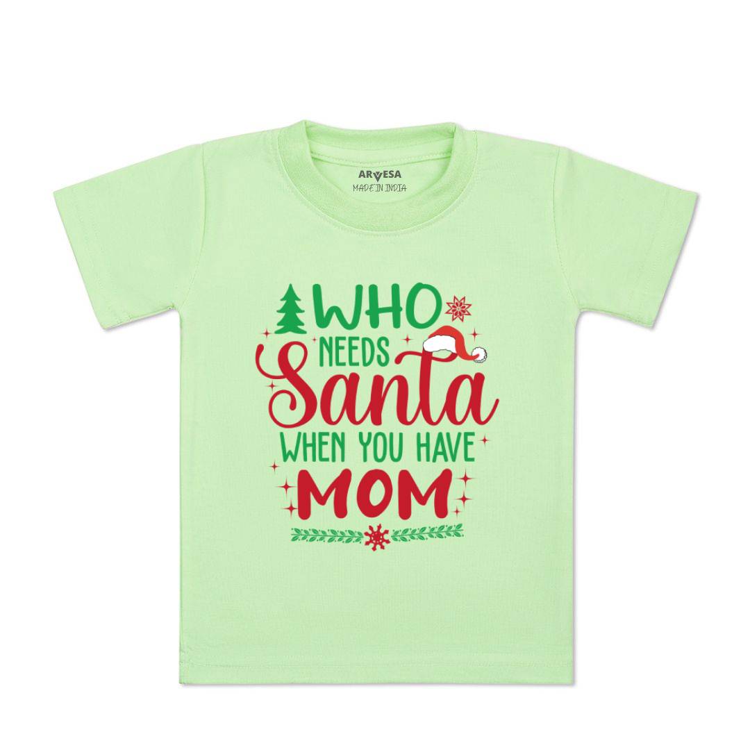 Arvesa Who Needs Santa When You Have Mom Baby Boy & Girl Dress