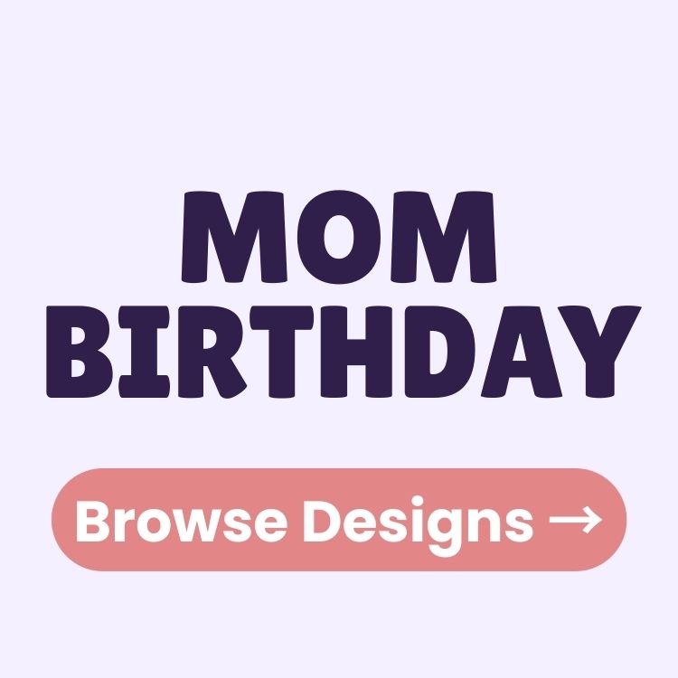 Mom Birthday