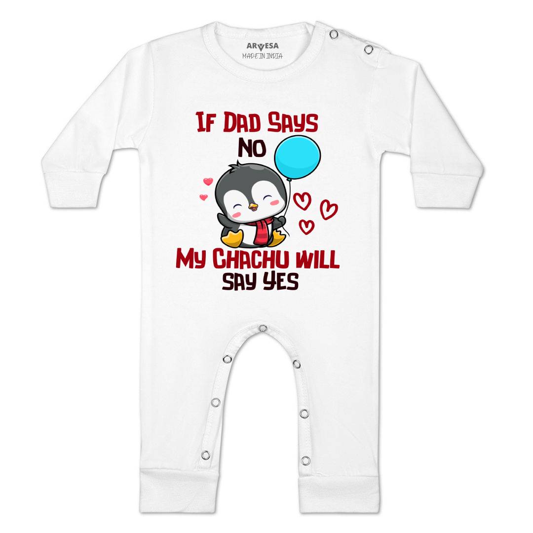 Arvesa If Dad Say No My Chachu Design-1181 White 0-3 Months Jumpsuit Baby Boy & Girl dress .