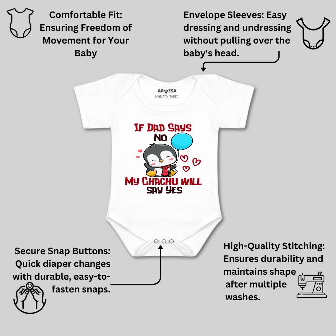 Arvesa If Dad Say No My Chachu Design-1181 White 0-3 Months Jumpsuit Baby Boy & Girl dress .