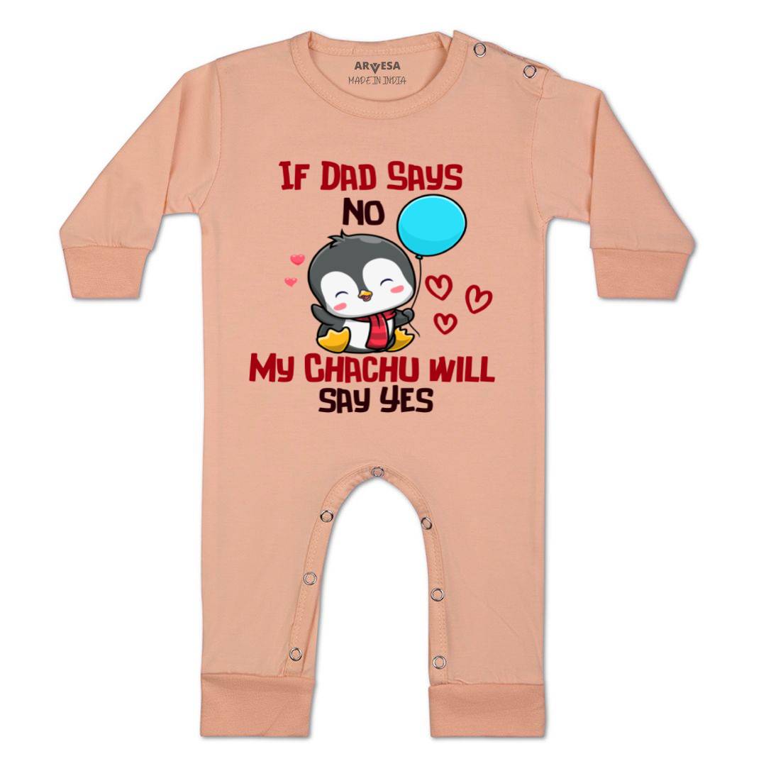 Arvesa If Dad Say No My Chachu Design-1181 White 0-3 Months Jumpsuit Baby Boy & Girl dress .