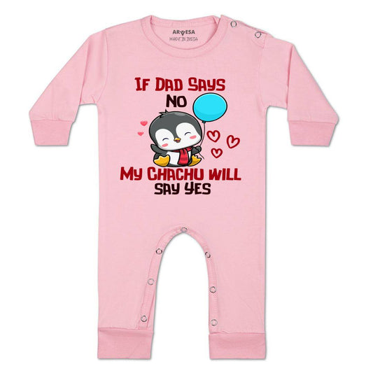Arvesa If Dad Say No My Chachu Design-1181 White 0-3 Months Jumpsuit Baby Boy & Girl dress .