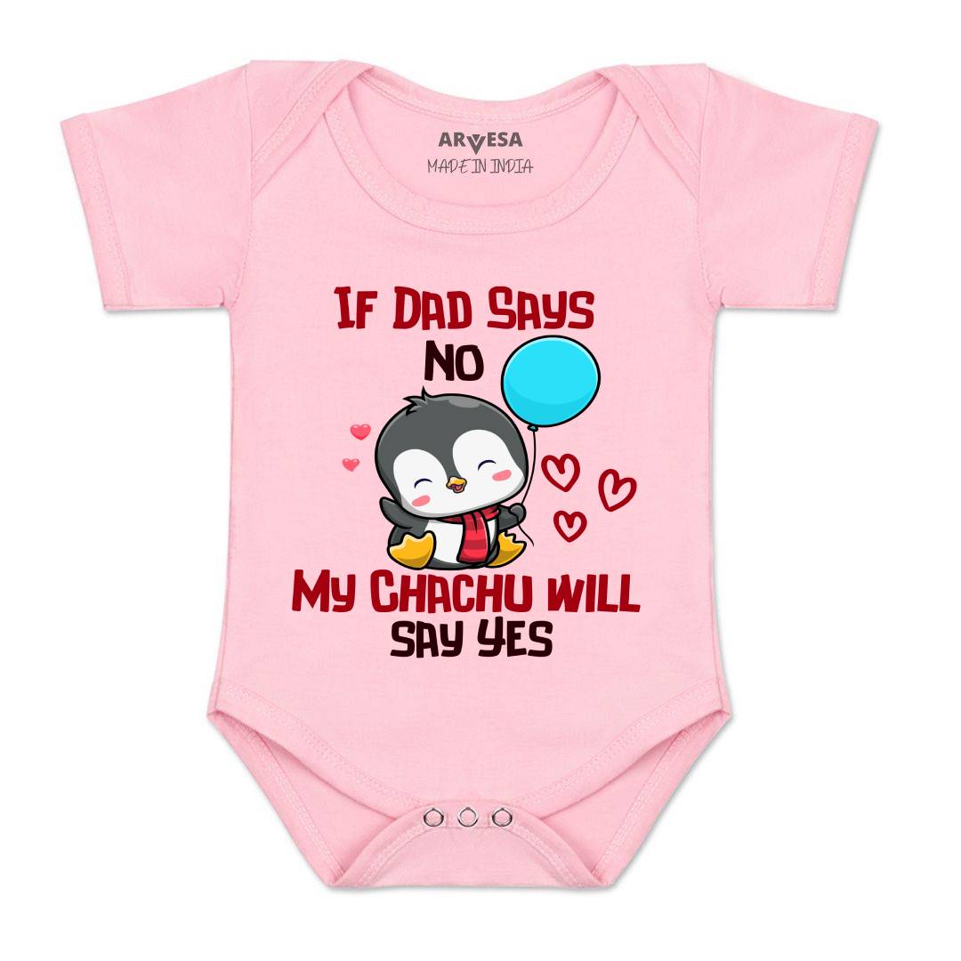 Arvesa If Dad Say No My Chachu Design-1181 White 0-3 Months Jumpsuit Baby Boy & Girl dress .