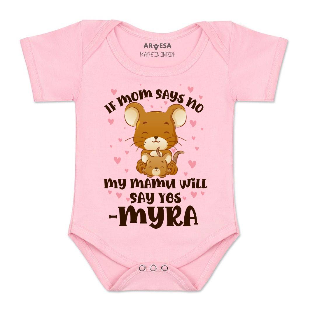 Arvesa If Mom Say No My Mamu Will Say Yes Baby Boy & Girl Dress