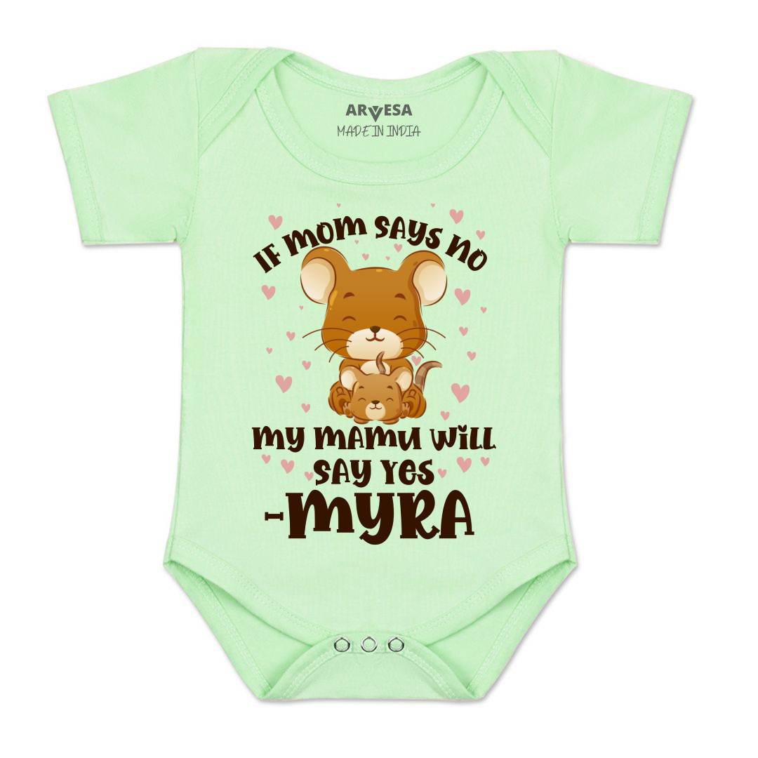 Arvesa If Mom Say No My Mamu Will Say Yes Baby Boy & Girl Dress