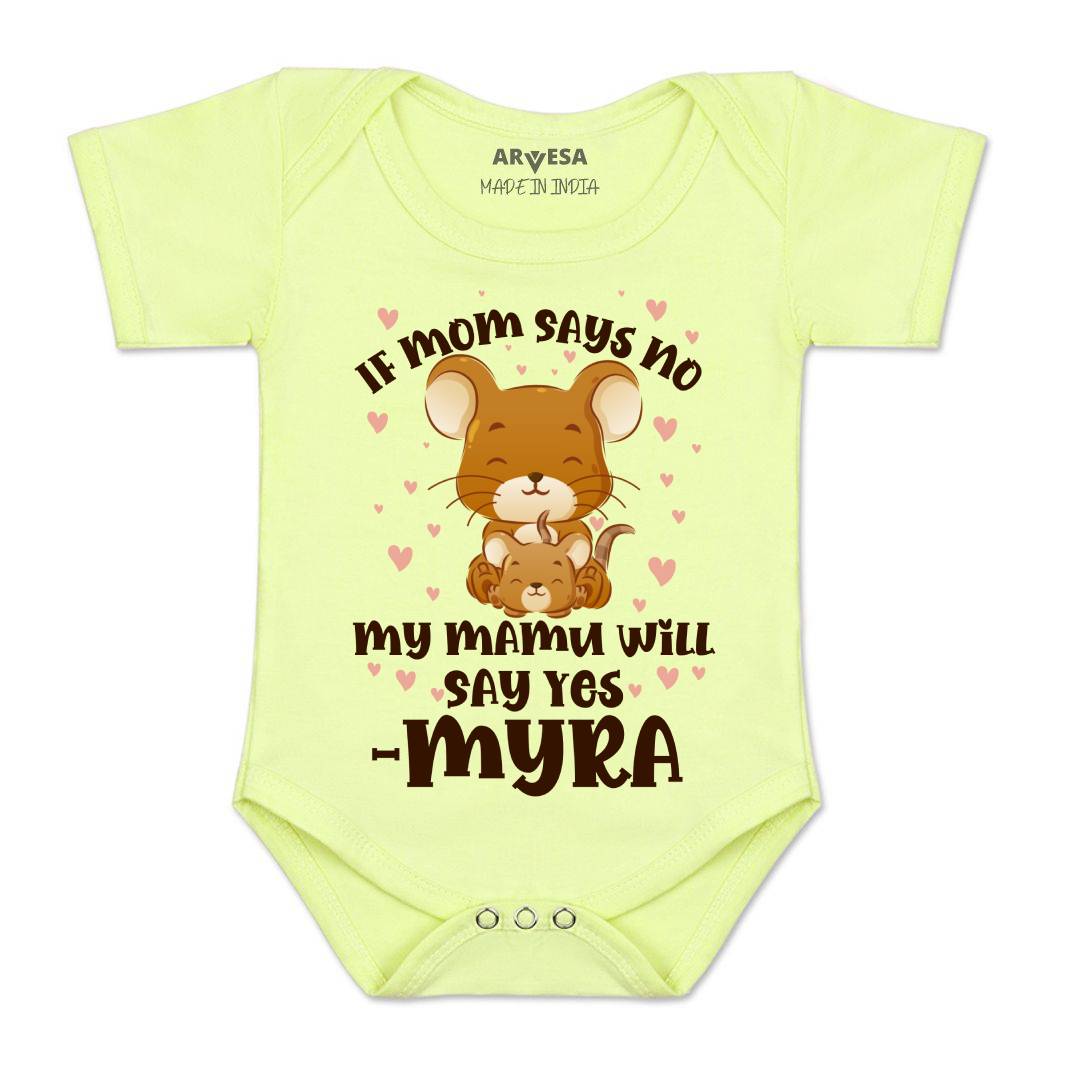 Arvesa If Mom Say No My Mamu Will Say Yes Baby Boy & Girl Dress