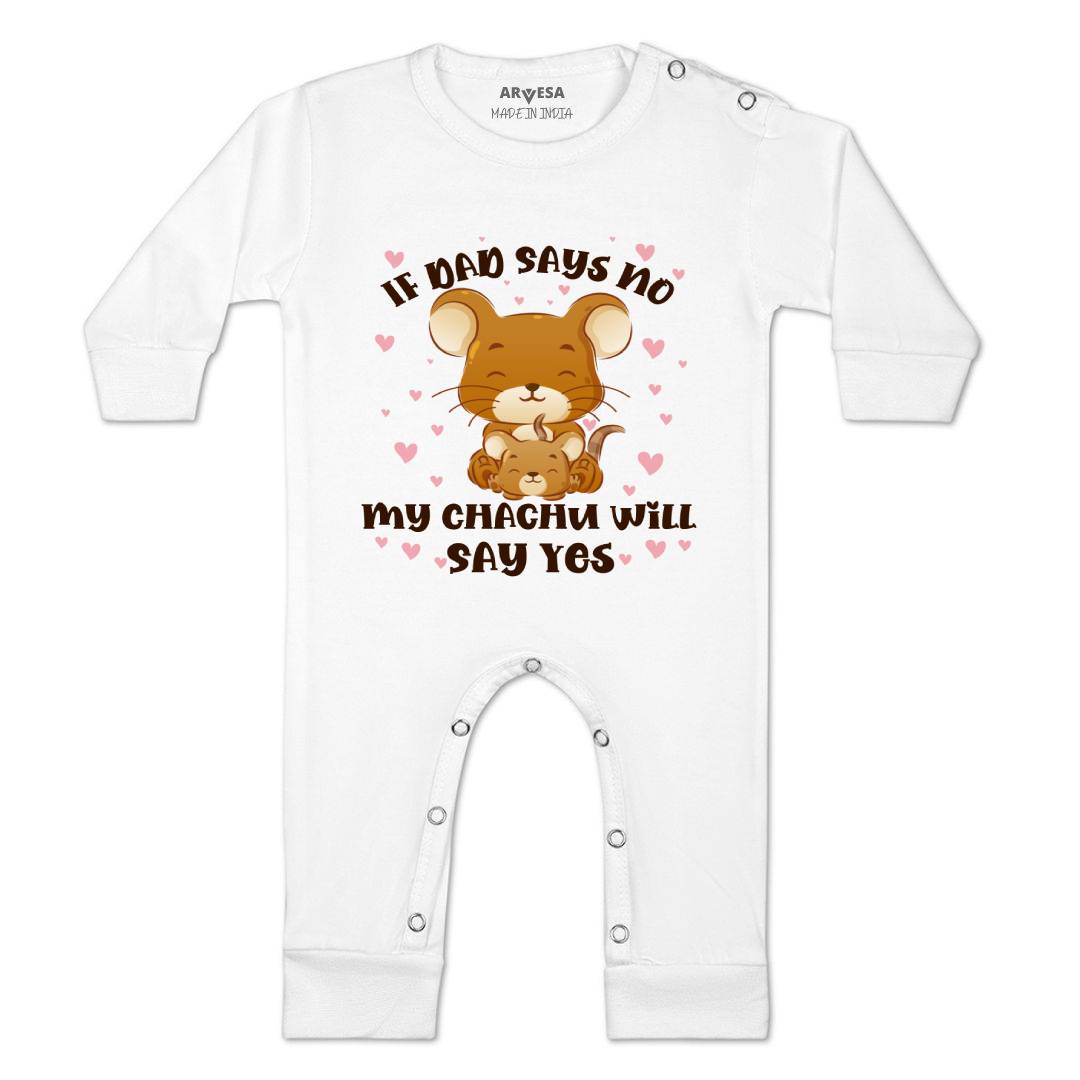Arvesa If Dad Say No My Chachu Design-1185 White 0-3 Months Jumpsuit Baby Boy & Girl dress .