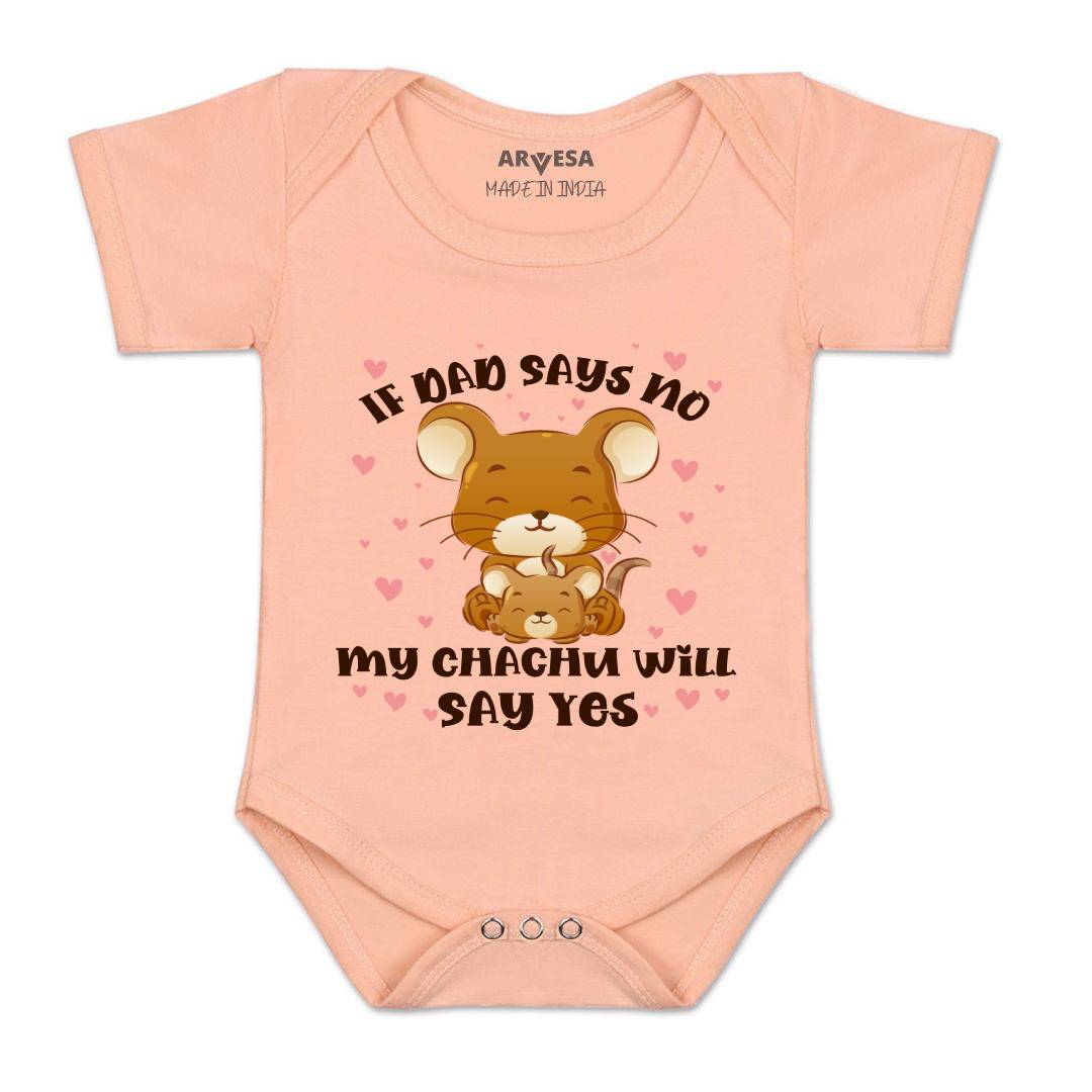 Arvesa If Dad Say No My Chachu Design-1185 White 0-3 Months Jumpsuit Baby Boy & Girl dress .