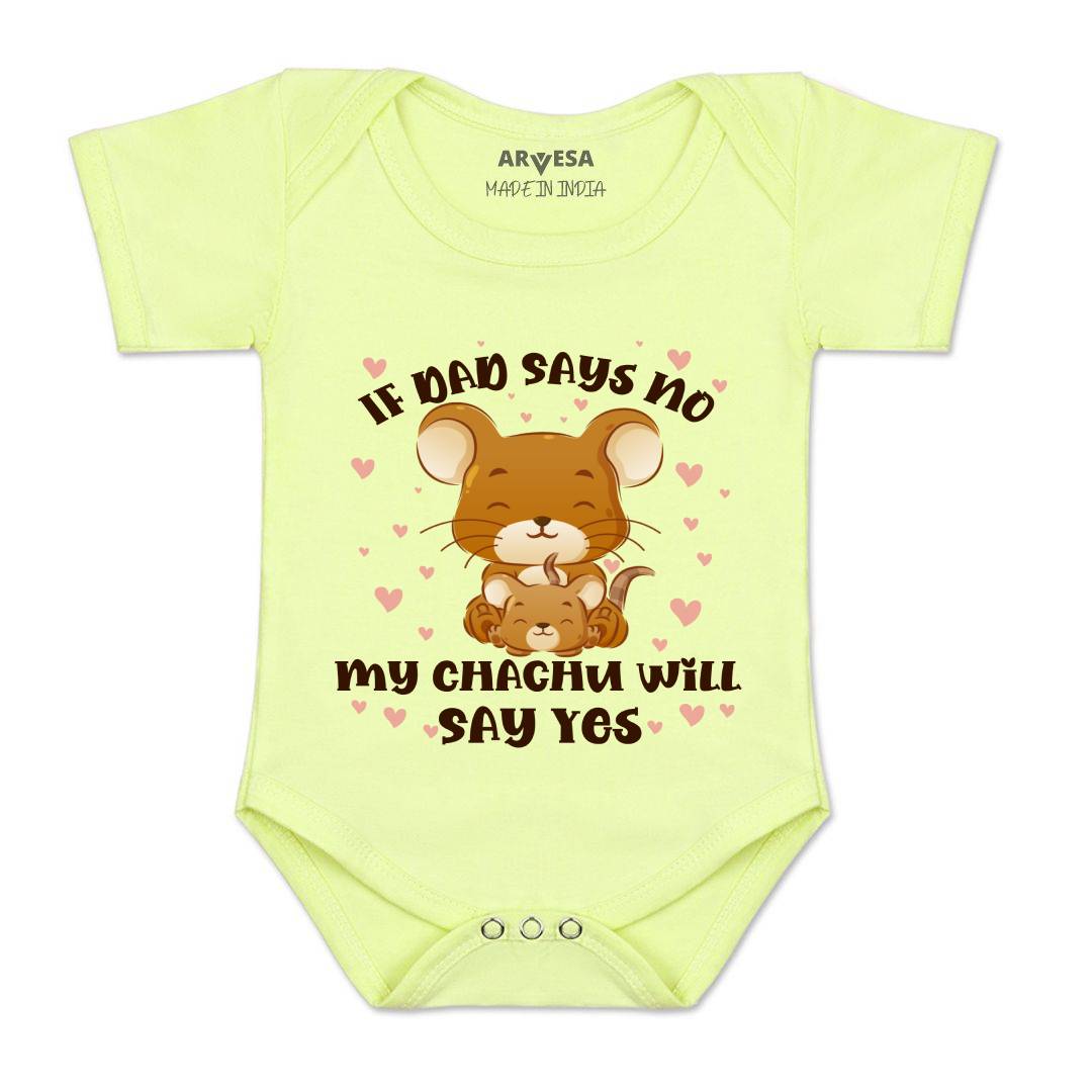 Arvesa If Dad Say No My Chachu Design-1185 White 0-3 Months Jumpsuit Baby Boy & Girl dress .