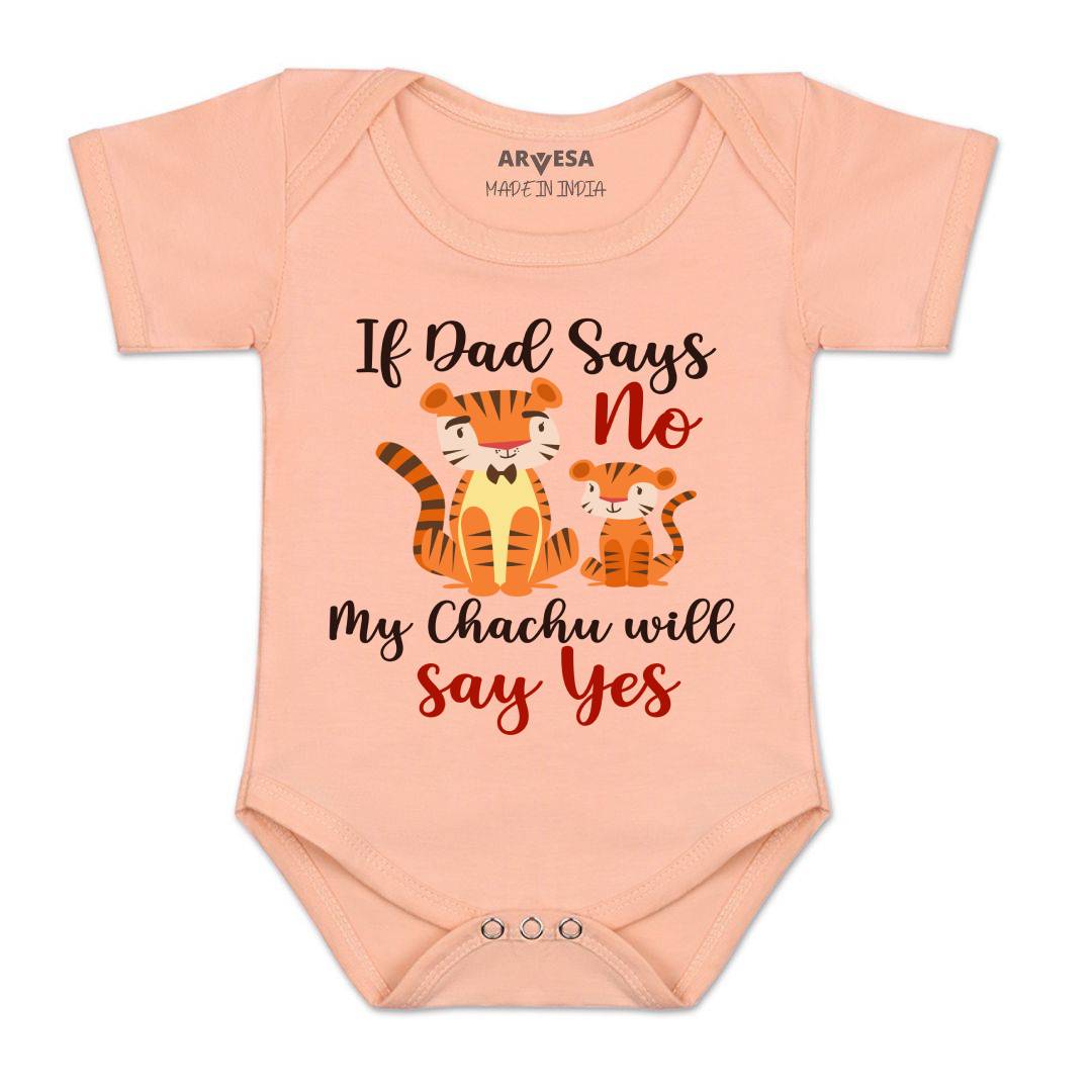 Arvesa If Dad Say No My Chachu Design-1189 White 0-3 Months Jumpsuit Baby Boy & Girl dress .