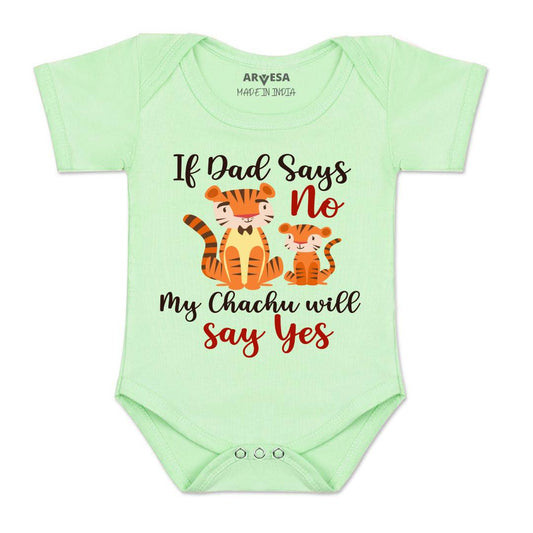 Arvesa If Dad Say No My Chachu Design-1189 White 0-3 Months Jumpsuit Baby Boy & Girl dress .