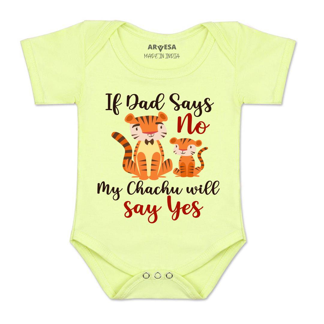 Arvesa If Dad Say No My Chachu Design-1189 White 0-3 Months Jumpsuit Baby Boy & Girl dress .