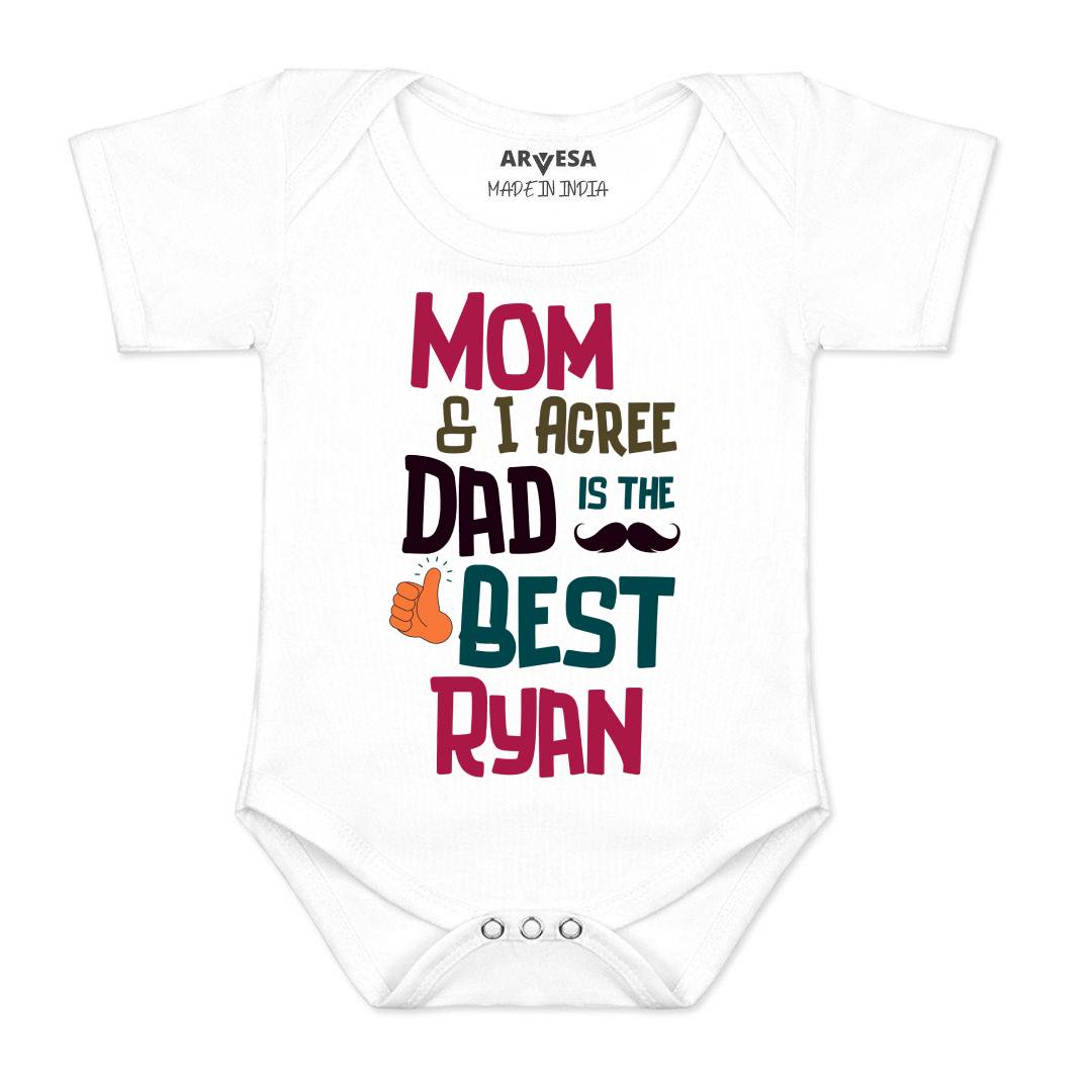 Arvesa Mom & I Agree Dad Is The Best Baby Boy & Girl Dress