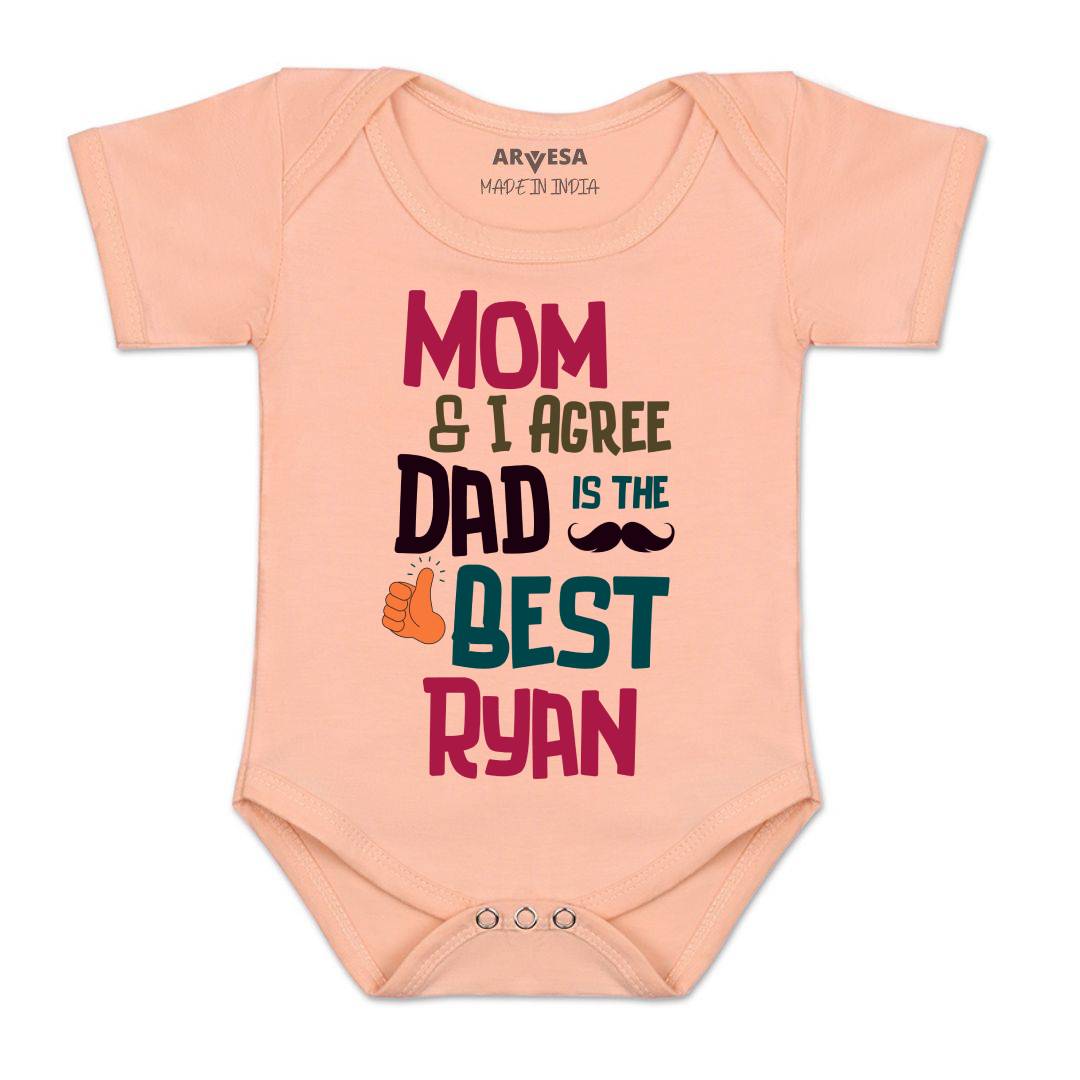 Arvesa Mom & I Agree Dad Is The Best Baby Boy & Girl Dress