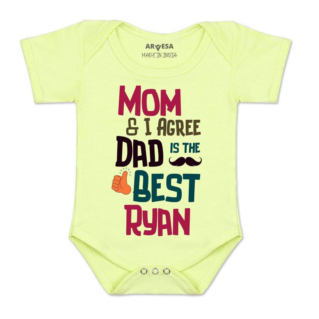 Arvesa Mom & I Agree Dad Is The Best Baby Boy & Girl Dress