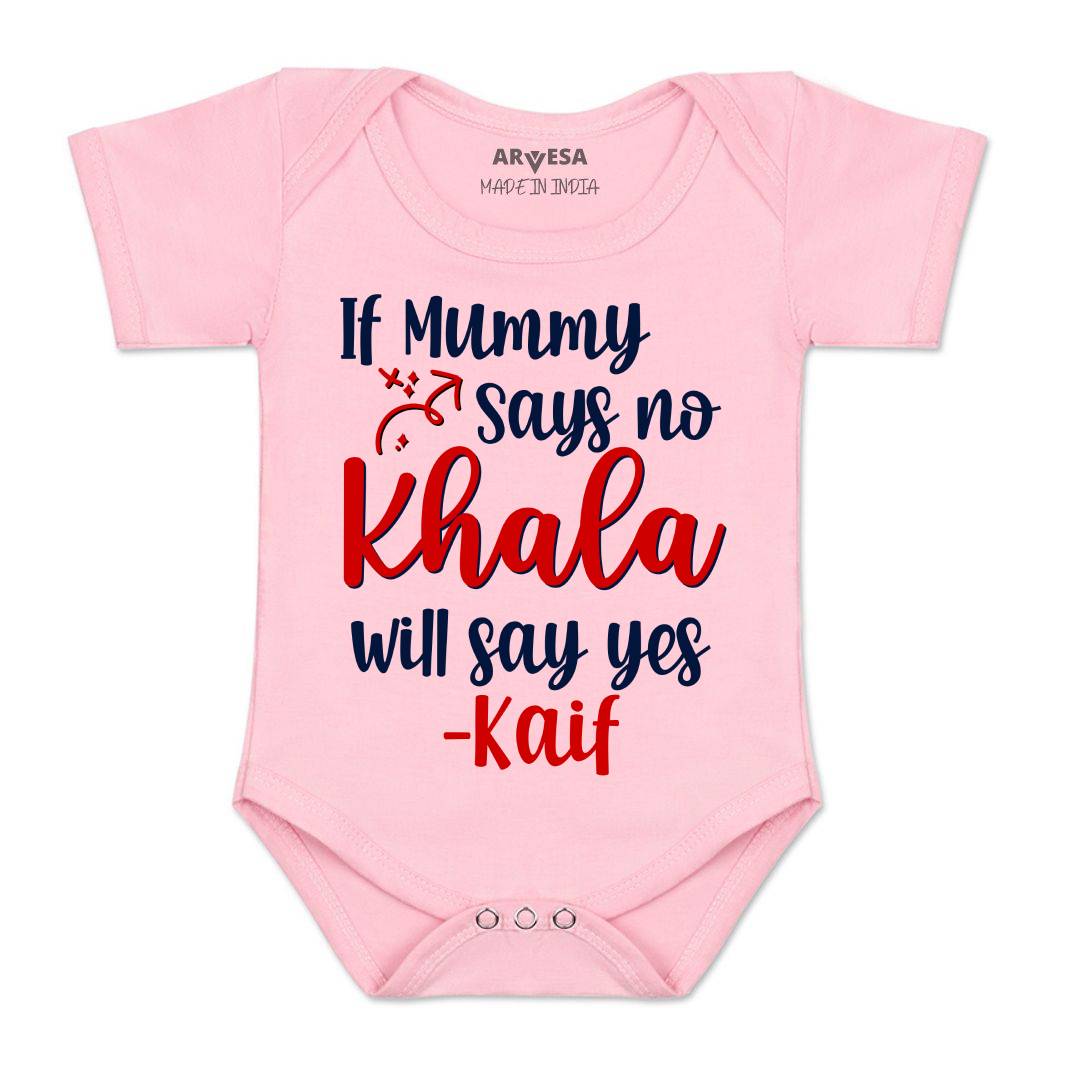Arvesa If Mummy Says No Khala Say Yes Baby Boy & Girl Dress
