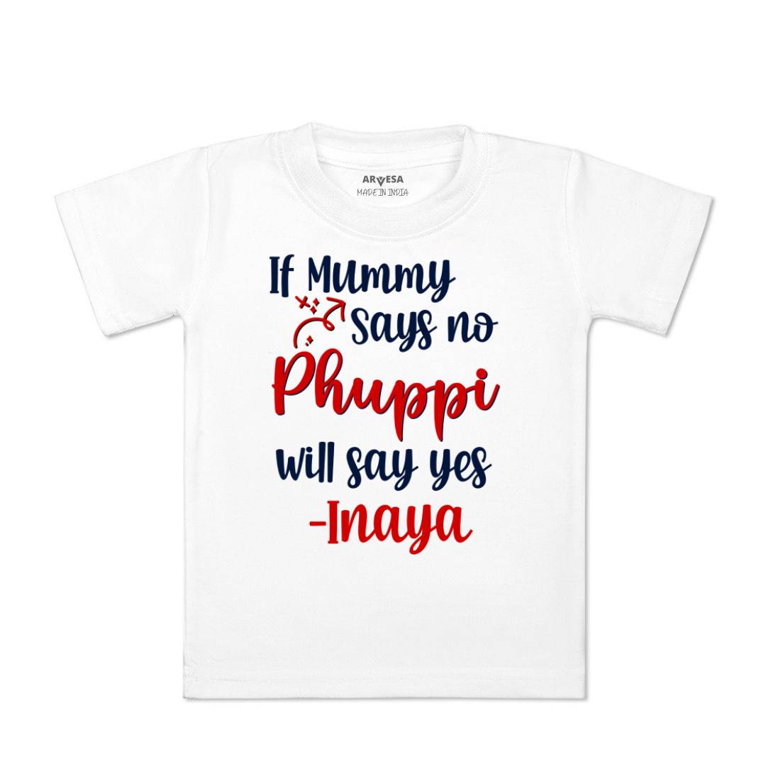 Arvesa If Mummy Says No Phuppi Say Yes Baby Boy & Girl Dress