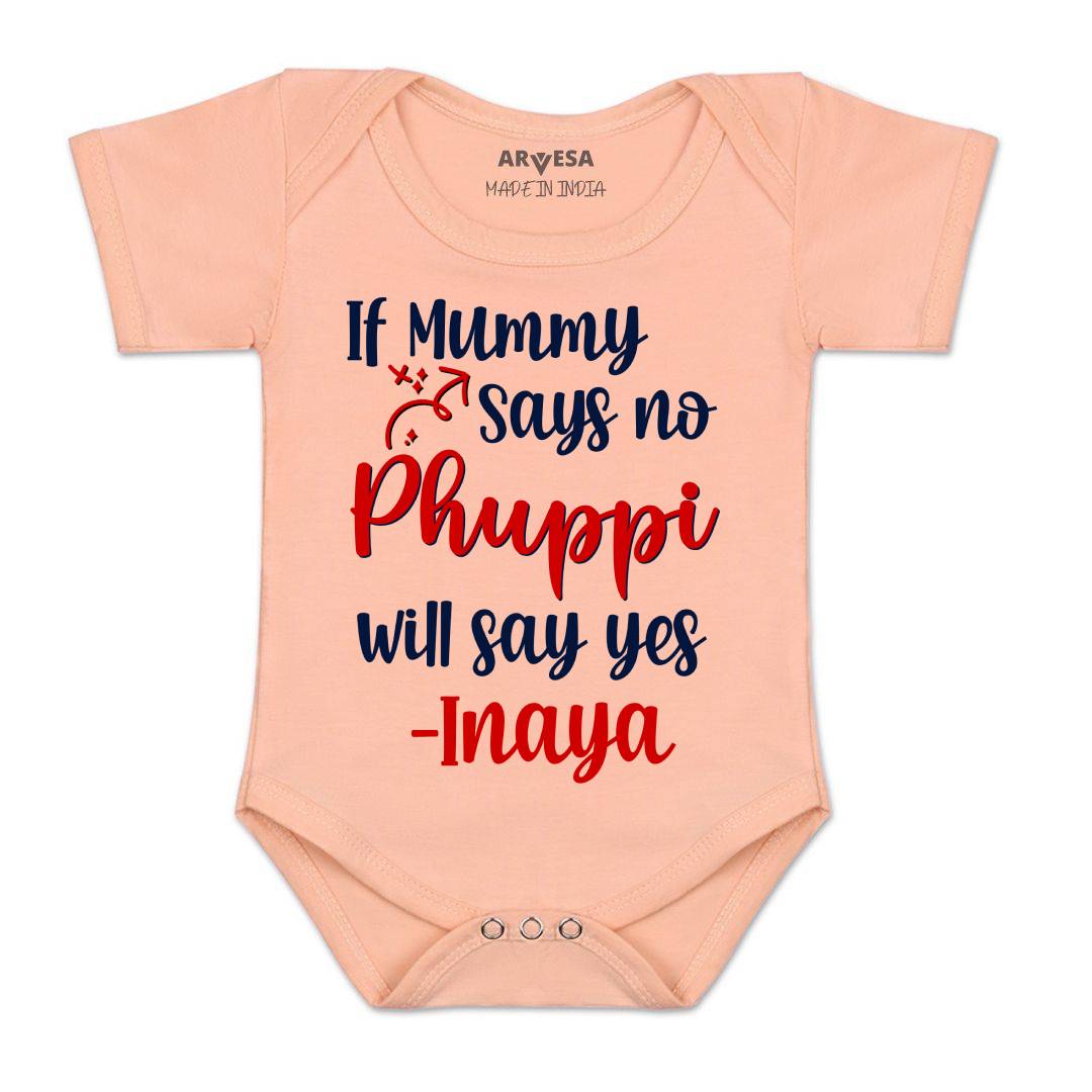 Arvesa If Mummy Says No Phuppi Say Yes Baby Boy & Girl Dress