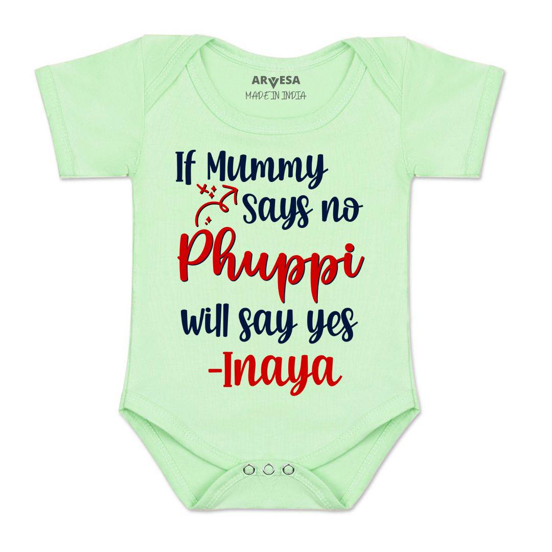 Arvesa If Mummy Says No Phuppi Say Yes Baby Boy & Girl Dress