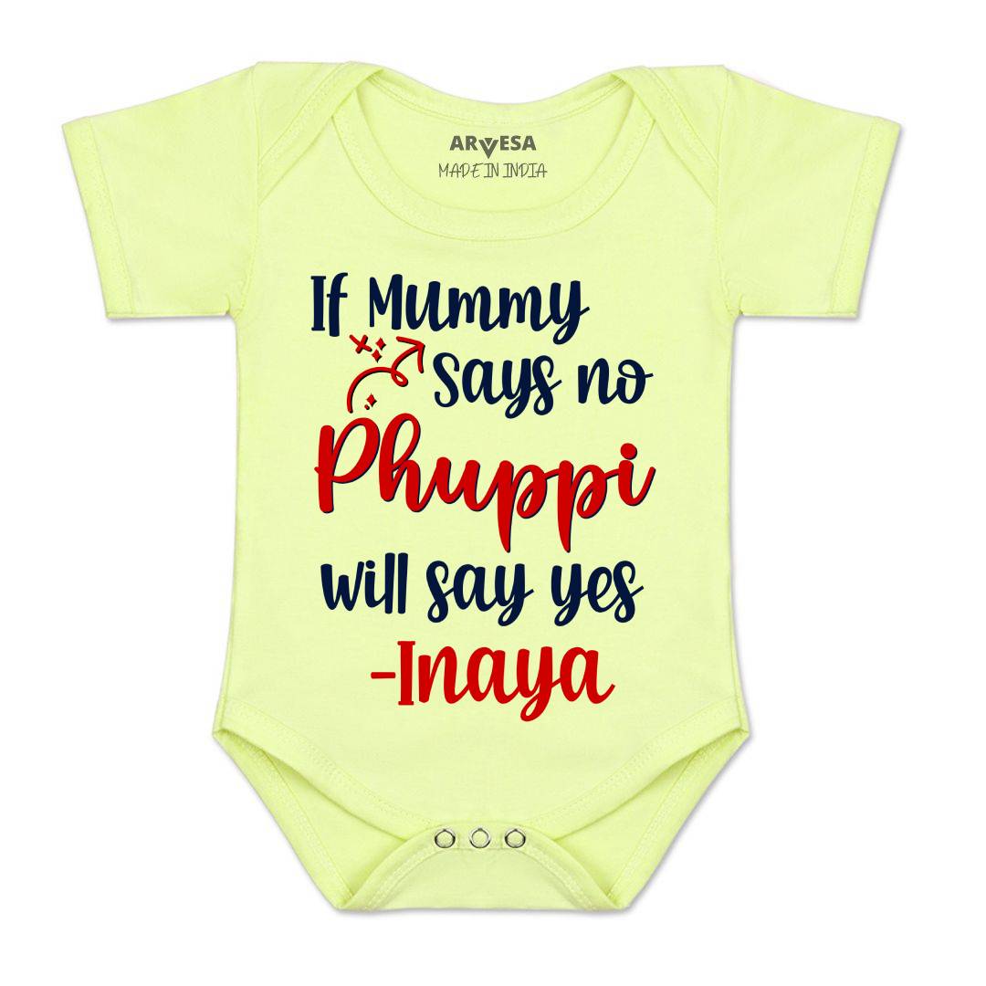 Arvesa If Mummy Says No Phuppi Say Yes Baby Boy & Girl Dress