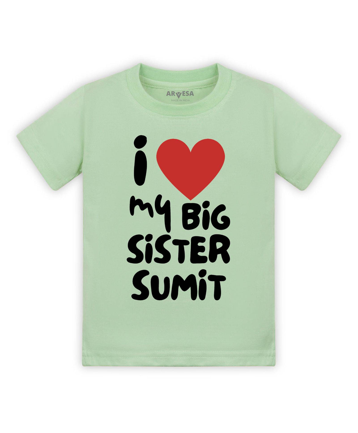 I love My Big Sister - T-shirt