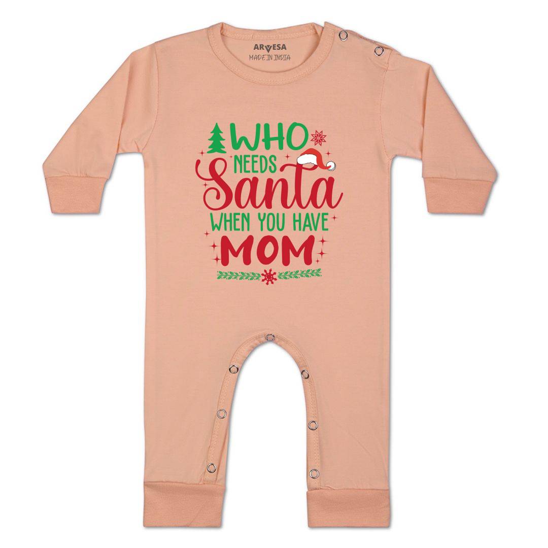 Arvesa Who Needs Santa When You Have Mom  Baby Boy & Girl Dress