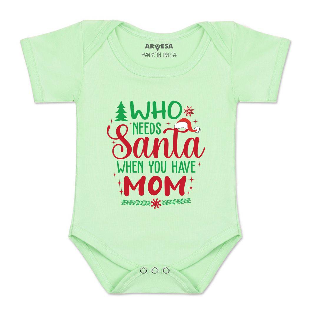 Arvesa Who Needs Santa When You Have Mom  Baby Boy & Girl Dress