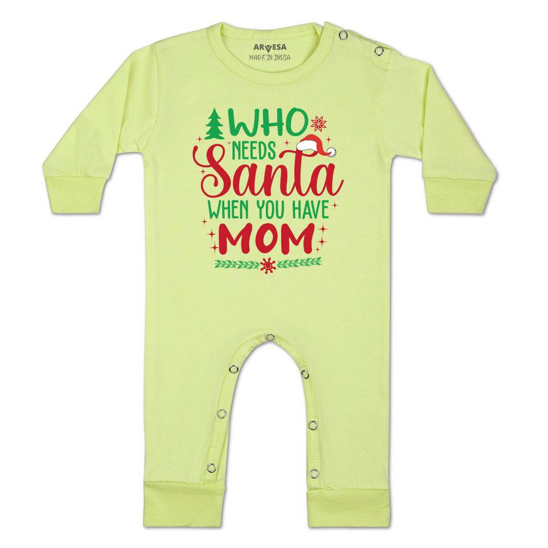 Arvesa Who Needs Santa When You Have Mom  Baby Boy & Girl Dress
