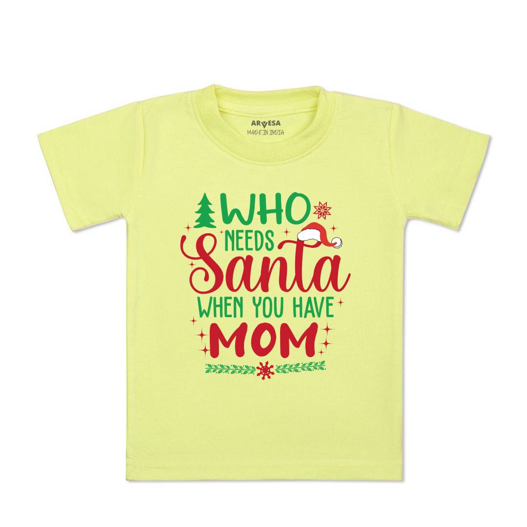 Arvesa Who Needs Santa When You Have Mom  Baby Boy & Girl Dress