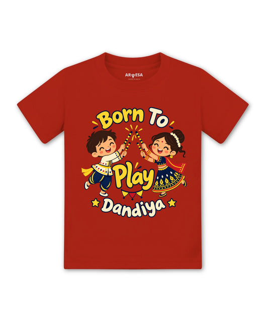 Born To Play Dandiya Navratri - T-shirt